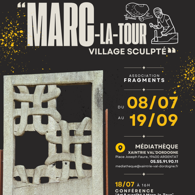 Du 8 juillet au 19 septembre 2026 – Exposition de sculptures “Marc-la-Tour, village sculpté” à la médiathèque d’Argentat-sur-Dordogne