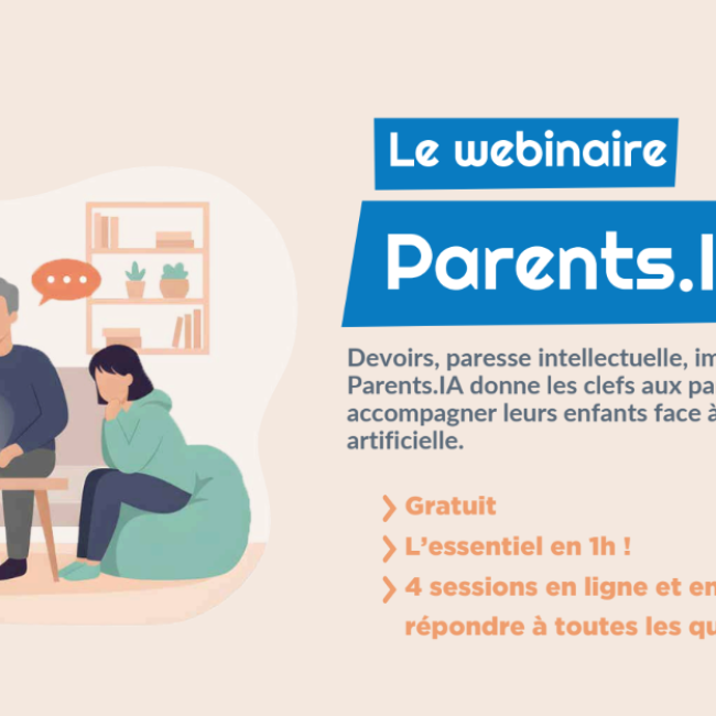 Le webminaire Parents.IA les 12 et 16 juin 2026